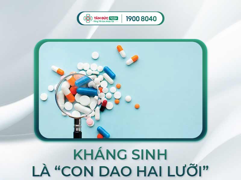 KHÁNG SINH LÀ GÌ? TOP 7 LOẠI KHÁNG SINH RĂNG MIỆNG PHỔ BIẾN HIỆN NAY